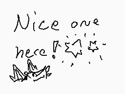 Drawn comment by Janie
"Nice one here!"