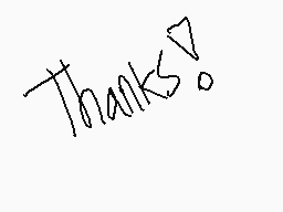 Drawn comment by vE1oVe
"Thanks!"