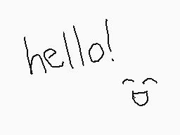 Drawn comment by ashley
"hello!"
