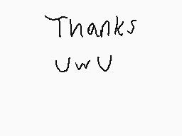 Drawn comment by Jose
"Thanks uwu"