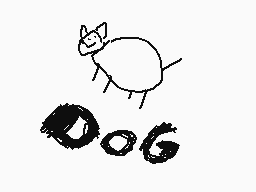 Drawn comment by ottohatena
"Dog"