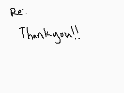 Drawn comment by sockks
"Re: Thankyou!!"