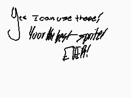 Drawn comment by Citrust™
"yes I can use those! Your last - spate I will!"