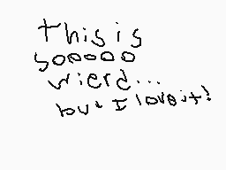 Drawn comment by FurryMLG
"This is 500-00 Weird... but I love it!"