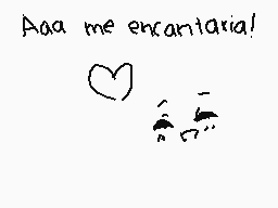 Drawn comment by Kimo★Chi
"Aaa me encantaria!"