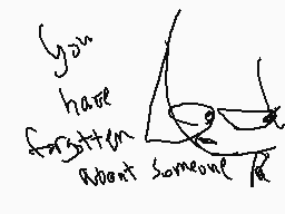 Drawn comment by wolfy
"you have forgotten about someone"