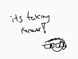 Drawn comment by MafiaDraws
"its taking <screen>!"