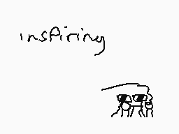 Drawn comment by MafiaDraws
"inspiring"