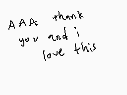 Drawn comment by Junepelt
"AAA thank you and i love this"