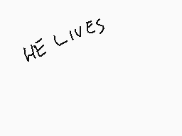 Drawn comment by Junepelt
"WE LIVES"