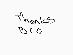Drawn comment by krazy_katt
"Thanks Bro"