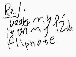 Drawn comment by swissykabi
"Re: I yeah my yo is on my 12th flipnote"