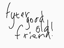 Drawn comment by swissykabi
"fyer good friend!"