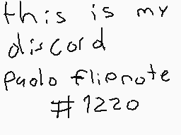 Drawn comment by doncomedia
"this is my discord paolo filionote #1220"