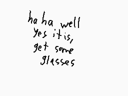 Drawn comment by Slayr775