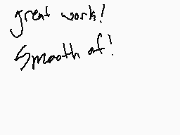 Drawn comment by Vanish±
"great work! Smooth af!"