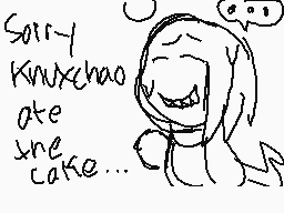 Drawn comment by ★Knuckles★
"Sorry Knuxchao ate the cake..."