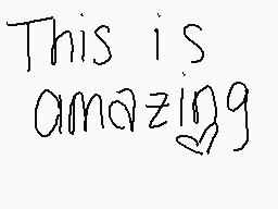 Drawn comment by bghost
"This is amazing"