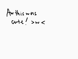 Drawn comment by Sleep☁
"Anthiswas cute! >w<"