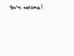 Drawn comment by Sleep☁
"you're welcome!"