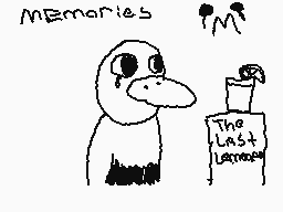 Drawn comment by KozmicRuun
"memories 'mi' The Last Lemon"
