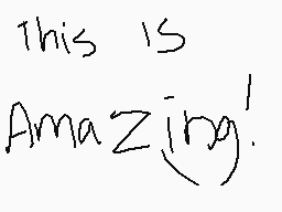 Drawn comment by Peridork
"This is Amazing!"