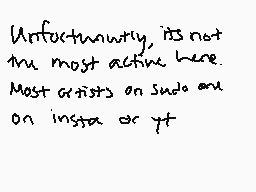 Drawn comment by SockMonkey
"Unfortunately, it's not the most active here. Most artists on Sudo are on insta or yt"