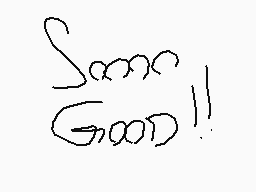 Drawn comment by Bexdrey
"Soooo GOOD!!"