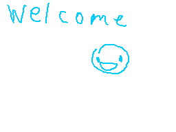 Drawn comment by 📱😃elverXL☀
"Welcome"