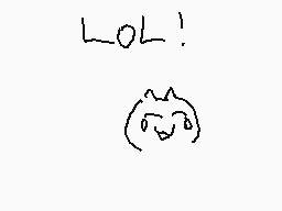 Drawn comment by EvanStar
"LOL!"