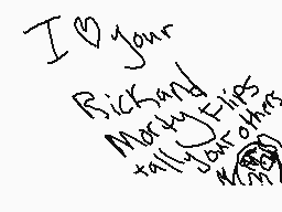 Drawn comment by ☁Diablo☀
"I love your Rickard Marky Clips tally your others"