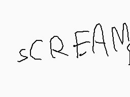 Drawn comment by Mobi♦Scion
"SCREAMS"