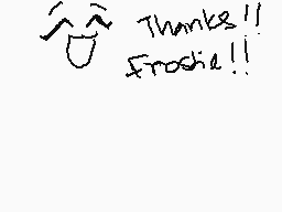 Drawn comment by pizza☀
"Thanks!! froodie!!"