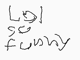 Drawn comment by Leothebest
"L funky"