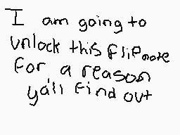 Drawn comment by Knife_B321
"I am going to unlock this file note for a reason y'all find out"