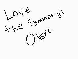 Drawn comment by Snappers1
"Love the Symmetry!"