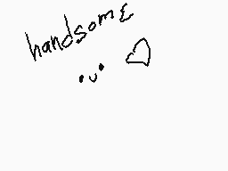 Drawn comment by ∴:♥nⓎah※•∴
"handsome"