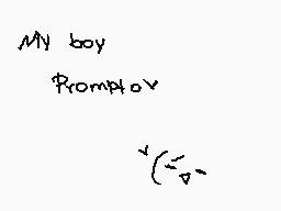 Drawn comment by Obsolote.
"My boy Promptov"