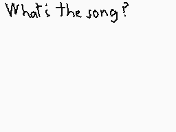 Drawn comment by Doctor Q.
"What's the song?"