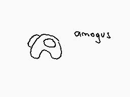Drawn comment by The Sparks
"amogus"