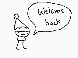 Drawn comment by The Sparks
"Welcome back"