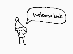 Drawn comment by The Sparks
"Welcome back"