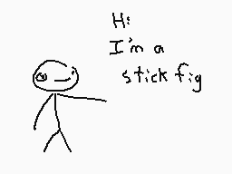 Drawn comment by The Sparks
"Hi, I'm a stick fig"