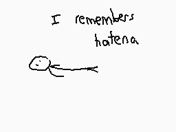 Drawn comment by The Sparks
"I remembers hatena."