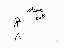 Drawn comment by The Sparks
"welcome back"