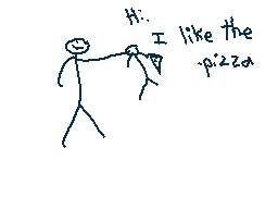 Drawn comment by The Sparks
"Hi. I like the pizza"