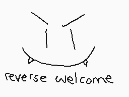 Drawn comment by The Sparks
"reverse welcome"