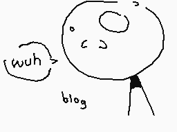 Drawn comment by The Sparks
"wuh blog"