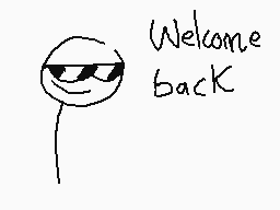 Drawn comment by The Sparks
"Welcome back"