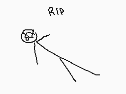 Drawn comment by The Sparks
"RIP"